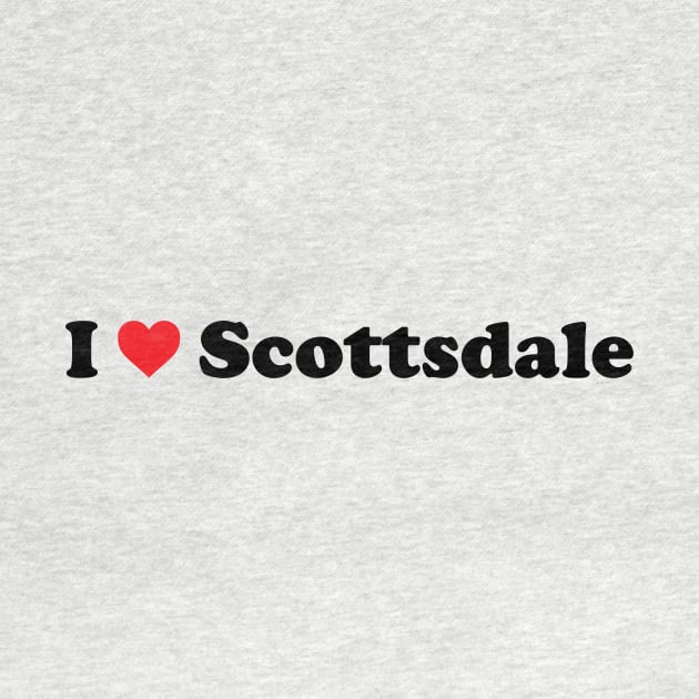 I Love Scottsdale by Novel_Designs